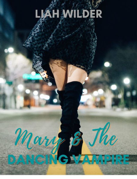 Mary & The Dancing Vampire