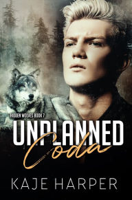 Title: Unplanned Coda, Author: Kaje Harper