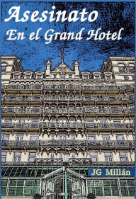 Title: Asesinato En El Grand Hotel, Author: JG Millan
