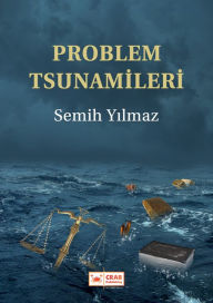 Title: Problem Tsunamileri, Author: Semih Yilmaz