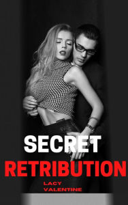 Title: Secret Retribution, Author: Lacy Valentine