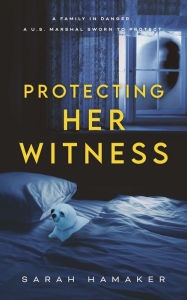 Title: Protecting Her Witness, Author: Sarah Hamaker