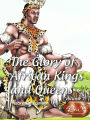 The Glory of African Kings and Queens