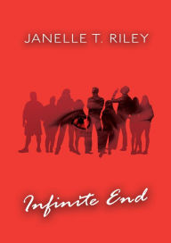 Title: Infinite End, Author: Janelle Riley