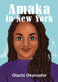 Title: Amaka in New York, Author: Olachi Okoroafor