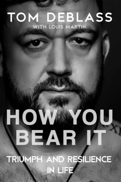 How You Bear It: Triumph and Resilience in Life