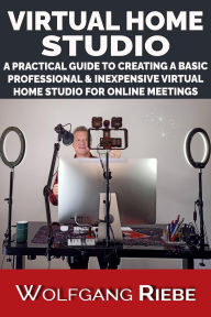 Title: Virtual Home Studio, Author: Wolfgang Riebe