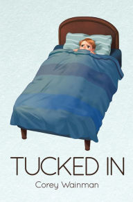 Title: Tucked In, Author: Corey Wainman