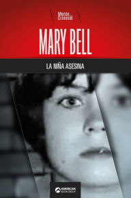 Title: Mary Bell, la niña asesina, Author: Mente Criminal
