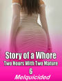 Story of a Whore Two Hours with Two Mature