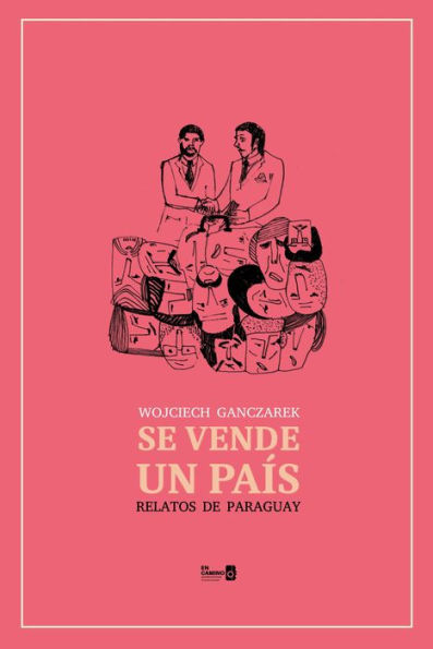 Se vende un país. Relatos de Paraguay