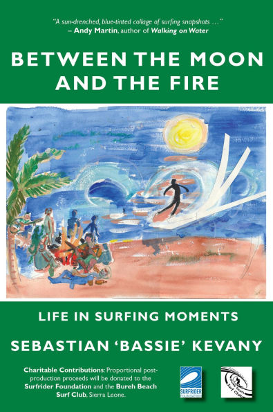 Between the Moon and the Fire: Life in Surfing Moments