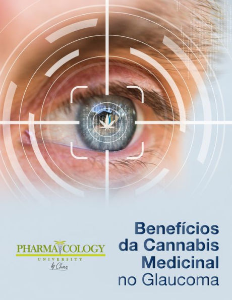 Benefícios da cannabis medicinal no glaucoma