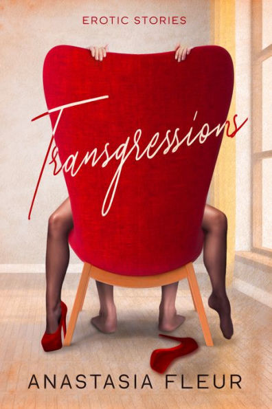 Transgressions: Erotic Stories