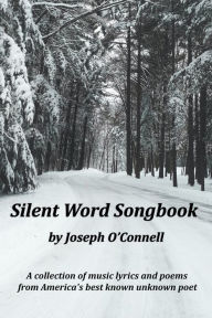 Title: Silent Word Songbook, Author: Joseph O'Connell