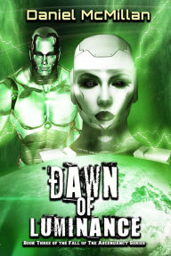 Title: Dawn of Luminance, Author: Daniel McMillan