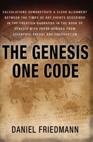 Title: The Genesis One Code, Author: Daniel Friedmann