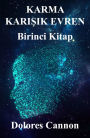 Karma Karisik Evren Birinci Kitap