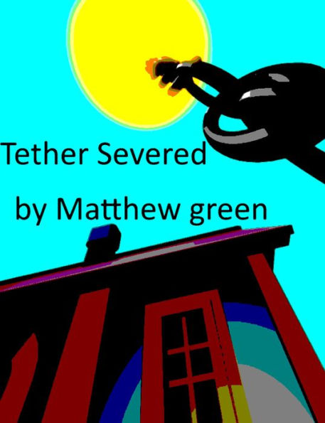 Tether Severed
