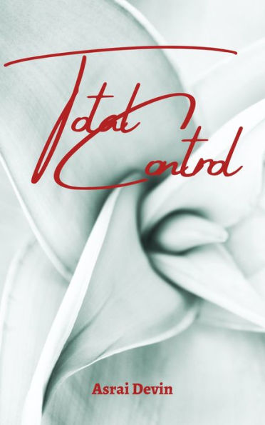 Wanted: Total Control