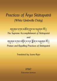 Title: Practices of Arya Sitatapatra (White Umbrella Deity) eBook, Author: FPMT