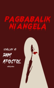 Title: Pagbabalik Ni Angela, Author: Ram Apostol
