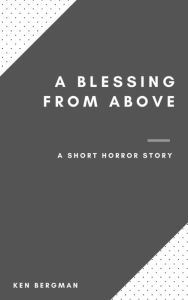 Title: A Blessing from Above, Author: Ken Bergman