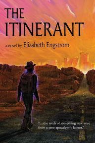 Title: The Itinerant, Author: Elizabeth Engstrom