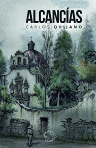 Title: Alcancías, Author: Carlos Quijano
