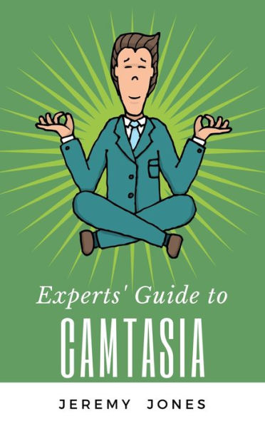 Experts' Guide to Camtasia