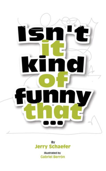 Isn't It Kind of Funny That...?