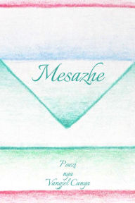 Title: Mesazhe, Author: Vangjel Canga