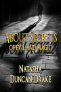 About Secrets: Of Evil & Magic
