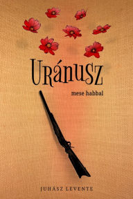 Title: Uránusz, Author: Juhász Levente