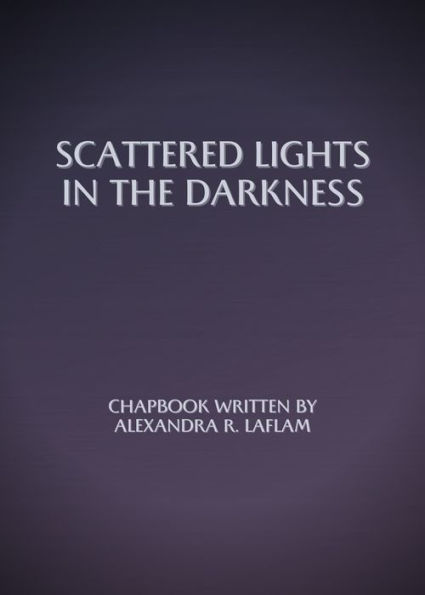 Scattered Lights in the Darkness