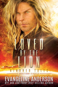 Title: Loved by the Lion, Author: Evangeline Anderson