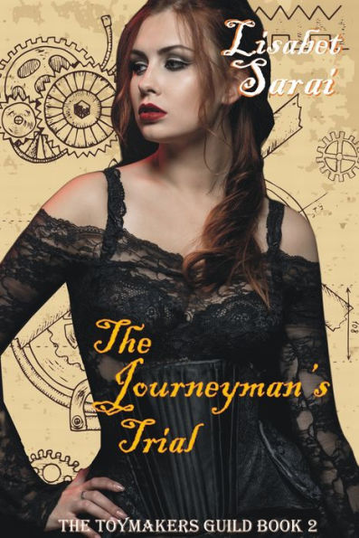 The Journeyman's Trial: The Toymakers Guild Book 2