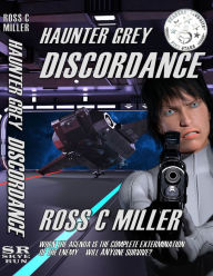 Title: Haunter Grey: Discordance, Author: Ross C Miller