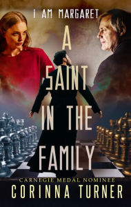 Title: A Saint in the Family, Author: Corinna Turner