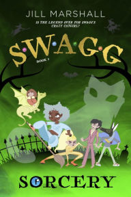 Title: SWAGG 3: Sorcery, Author: Jill Marshall