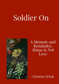Title: Soldier On, Author: Christine Rybak