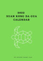 2022 Xuan Kong Da Gua Calendar