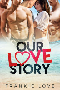 Title: Our Love Story, Author: Frankie Love