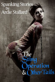 Title: The Sting Operation & Other Tails, Author: Ardie Stallard