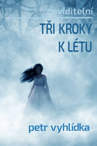 Title: Tri kroky k letu, Author: Petr Vyhlídka