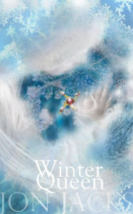 Title: Winter Queen, Author: Jon Jacks