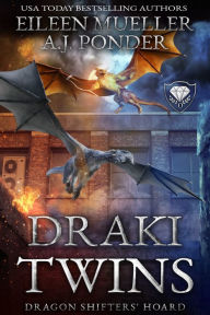 Title: Draki Twins: A Dragon Shifters' Hoard Short Story - A Paranormal Urban Fantasy, Author: Eileen Mueller