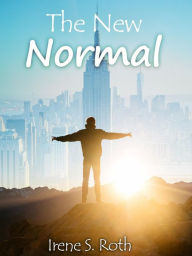 Title: The New Normal, Author: Irene S. Roth