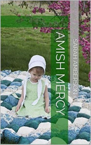 Title: Amish Mercy, Author: Sarah Amberson