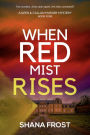 When Red Mist Rises (Aileen and Callan Murder Mysteries, #4)